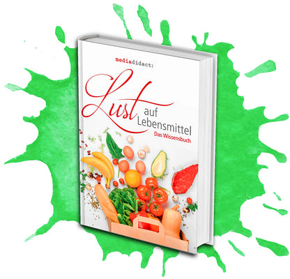 LUST AUF LEBENSMITTEL - DAS WISSENSBUCH
